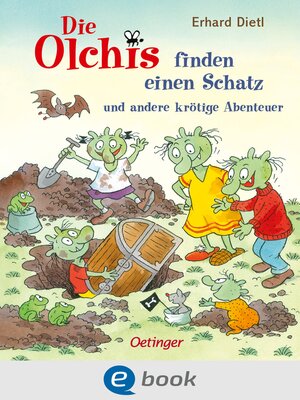 cover image of Die Olchis finden einen Schatz und andere krötige Abenteuer